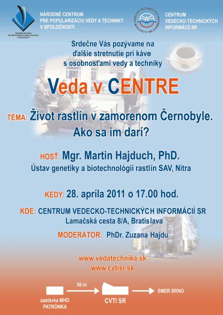 Pozvánka do Centra vedecko-technických informácií SR na posedenie pri káve a prednášku s osobnosťou vedy Mgr. Martinom Hajduchom, PhD., 28. 4. 2011 o 17.00 hod.