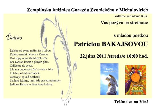 Pozvánka do Zemplínskej knižnice Gorazda Zvonického v Michalovciach na stretnutie s mladou poetkou, 22. 6. 2011 o 10.00 hod.