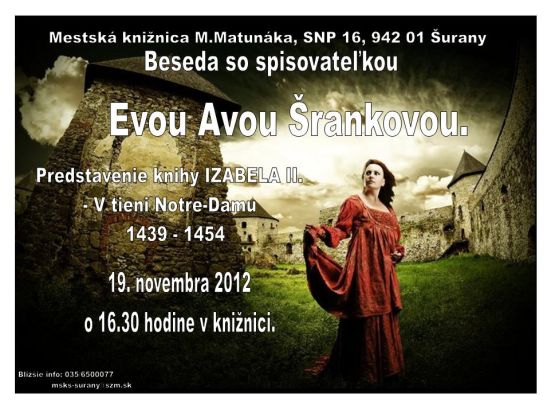 Pozvánka do Mestskej knižnice M. Matunáka v Šuranoch na besedu so spisovateľkou, 19. 11. 2012 o 16.30 hod. 