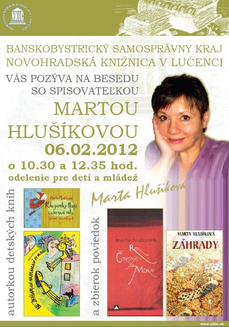 Pozvánka do Novohradskej knižnice na besedu so spisovateľkou Martou Hlušíkovou, 6. 2. 2012 o 10.30 a 12.35 hod.