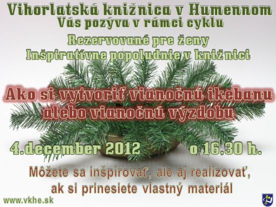 Pozvánka do Vihorlatskej knižnice v Humennom na tvorivé podujatie, 4. 12. 2012 o 16.30 hod.  