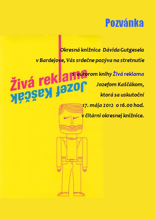 Okresná knižnica Dávida Gutgesela v Bardejove Vás pozýva na stretnutie so spisovateľom, 17. 5. 2012 o 16.00 hod.