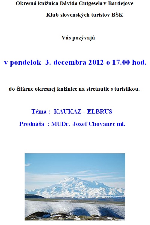 Stretnutie s turistikou v Okresnej knižnici Dávida Gutgesela v Bardejove, 3. 12. 2012 o 17.00 hod.