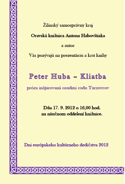 Pozvánka do Oravskej knižnice Antona Habovštiaka v Dolnom Kubíne na prezentáciu knihy, 17. 9. 2012 o 16.00 hod.  