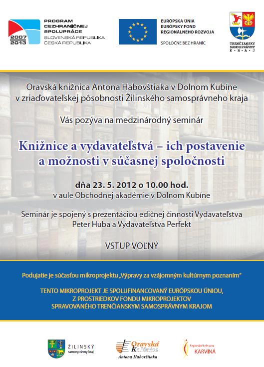 Pozvánka do Oravskej knižnice Antona Habovštiaka na medzinárodný seminár, 23. 5. 2012 o 10.00 hod.