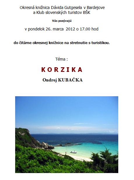 Pozvánka do Okresnej knižnice Dávida Gutgesela v Bardejove na stretnutie s turistikou, 26. 3. 2012 o 17.00 hod.