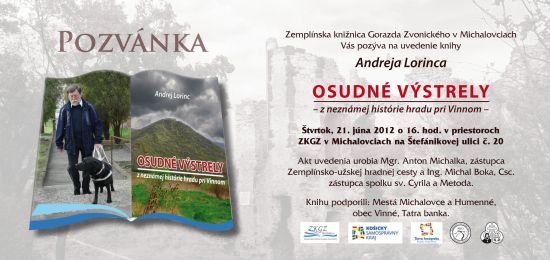 Pozvánka do Zemplínskej knižnice Gorazda Zvonického v Michalovciach na uvedenie knihy, 21. 6. 2012 o 16.00 hod.