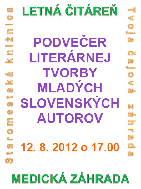Pozvánka do Medickej záhrady na Podvečer literárnej tvorby, 12. 8. 2012 o 17.00 hod.