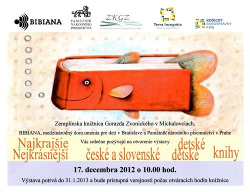 Pozvánka do Zemplínskej knižnice Gorazda Zvonického na otvorenie výstavy, 17. 12. 2012 o 10.00 hod. Výstava potrvá do 31. 1. 2013. 