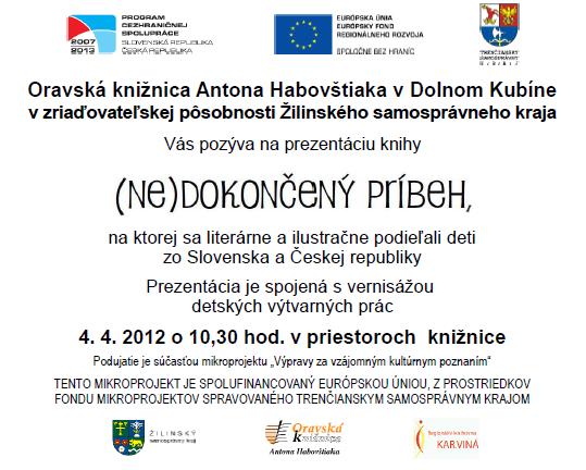 Pozvánka do Oravskej knižnice Antona Habovštiaka v Dolnom Kubíne na prezentáciu knihy, 4. 4. 2012 o 10.30 hod.