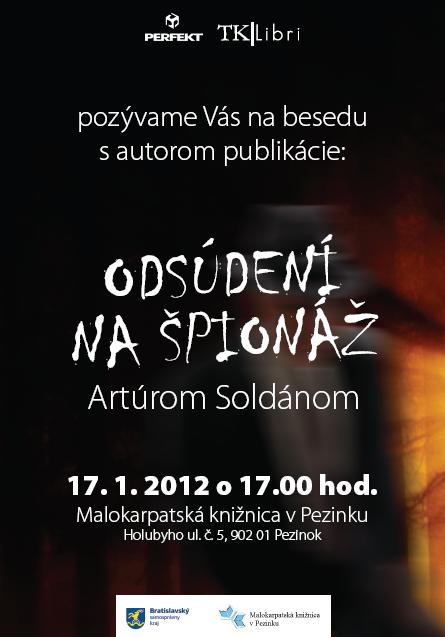 Pozvánka do Malokarpatskej knižnice v Pezinku na besedu s autorom knihy Odsúdení na špionáž, 17. 1. 2012 o 17.00 hod.