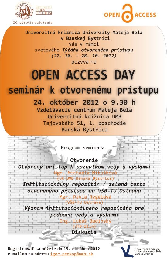 Pozvánka do Univerzitnej knižnice UMB v Banskej Bystrici na OPEN ACCESS DAY – seminár k otvorenému prístupu, 24. 10. 2012, 9.30 h, Vzdelávacie centrum Mateja Bela, Tajovského 51, 1. poschodie.