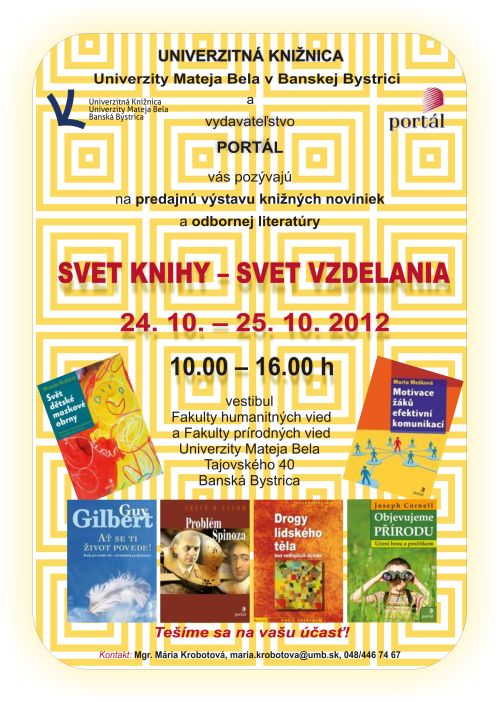 Pozvánka do Univerzitnej knižnice UMB v Banskej Bystrici na predajnú výstavu knižných noviniek a odbornej literatúry od vydavateľstva Portál, spol. s r.o., 24. 10. – 25. 10. 2012 od 10.00 do 16.00 h 
