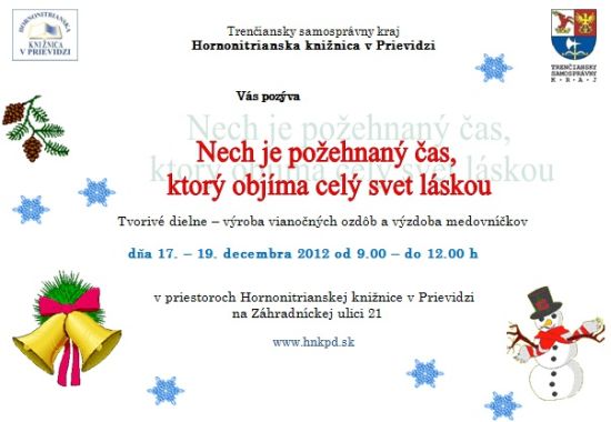 Pozvánka do Hornonitrianskej knižnice v Prievidzi na vianočné tvorivé dielne, 17. - 19. 12. 2012 od 9.00 hod.