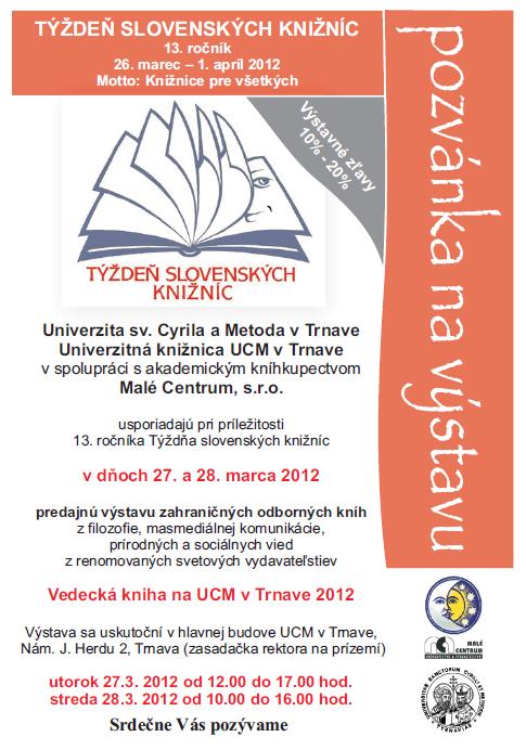 Pozvánka do Univerzitnej knižnice UCM v Trnave na predajnú výstavu odborných kníh, 27. a 28. 3. 2012.