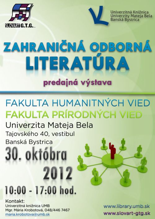 Pozvánka do Univerzitnej knižnice UMB v Banskej Bystrici na predajnú výstavu knižných noviniek a odbornej literatúry od vydavateľstva SLOVART-G.T.G., spol. s. r..o., 30. 10. 2012 od 10.00 do 17.00 h 