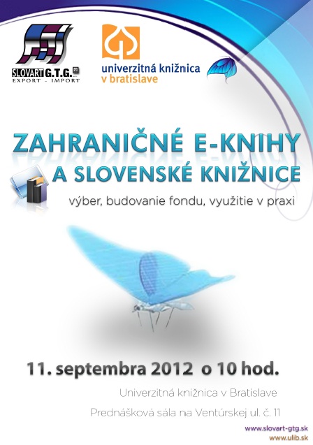 Pozvánka do Univerzitnej knižnice v Bratislave na seminár o zahraničných e-knihách a slovenských knižniciach, 11. 9. 2012 o 10.00 hod.