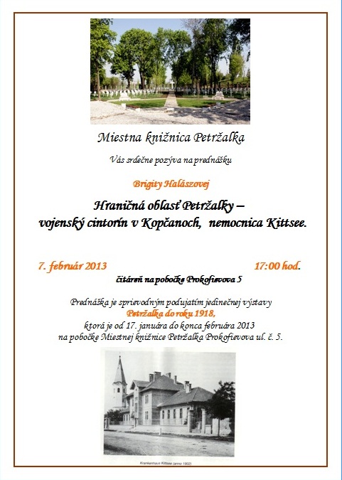 Pozvánka do Miestnej knižnice Petržalka na prednášku, 7. 2. 2013 o 17.00 hod. Prednáška je sprievodným podujatím k výstave. Výstava potrvá do 28. 2. 2013.