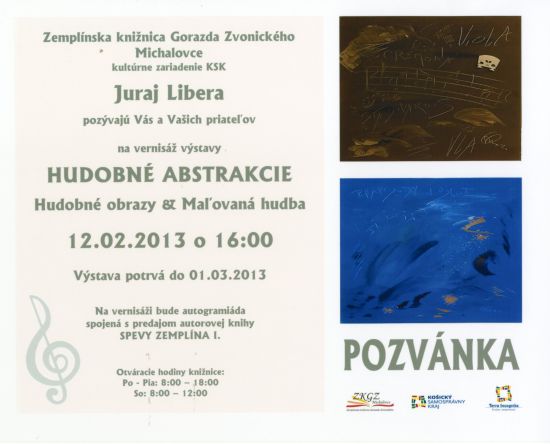 Pozvánka do Zemplínskej knižnice Gorazda Zvonického v Michalovciach na vernisáž výstavy,12. 2. 2013 o 16.00 hod. Výstava potrvá do 1. 3. 2013 