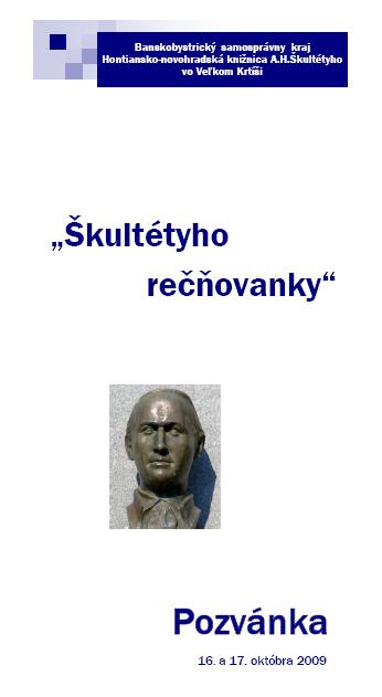 Pozvánka do Hontiansko-novohradskej knižnice A. H. Škultétyho vo Veľkom Krtíši na vyhodnotenie súťaže  Škultétyho rečňovanky, 16. – 17. 10. 2009 