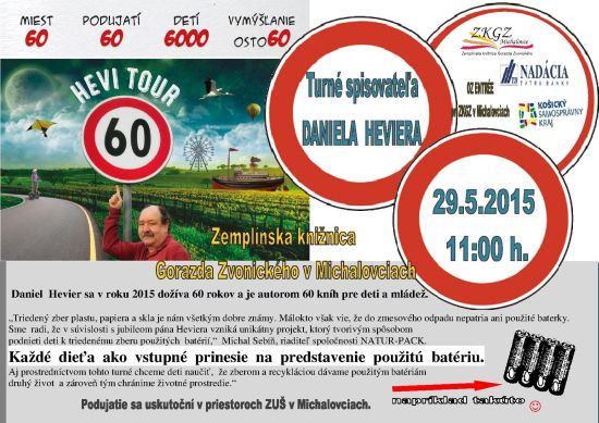 Turné spisovateľa Daniela Heviera, 29.5.2015 o 11.00 hod. v Zemplínskej knižnici Gorazda Zvonického  v Michalovciach