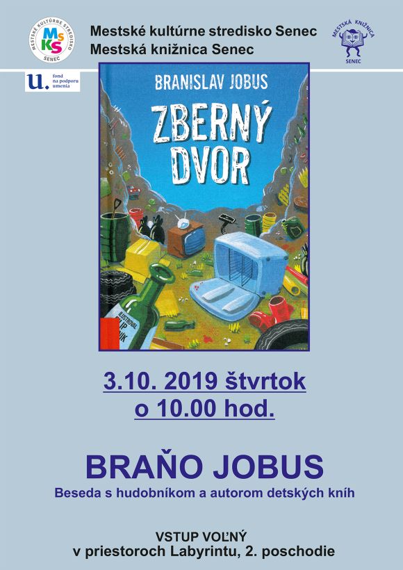 Dňa 3.10.2019 o 10.00 hod. zavíta do Mestskej knižnice v Senci hudobník a autor detských kníh Braňo Jobus.