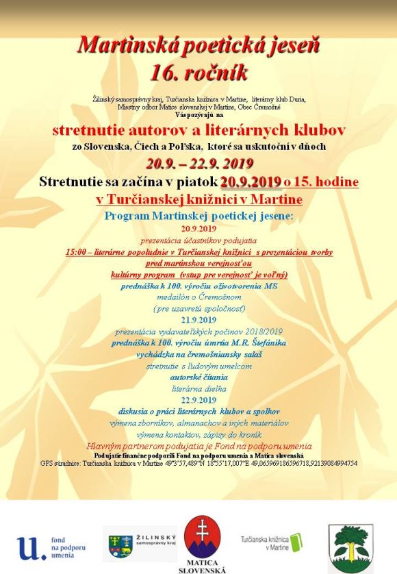 16. ročník medzinárodného stretnutia literárnych klubov a amatérskych poetov a prozaikov zo Slovenska i zahraničia  20. – 22. septembra 2019  v Turčianskej knižnici v Martine
