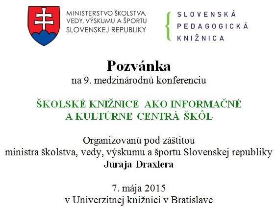 Pozvánka na 9. medzinárodnú konferenciu, 7. 5. 2015 v Univerzitnej knižnici v Bratislave