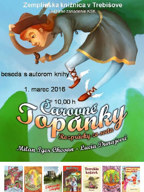 Zemplínska knižnica v Trebišove Vás pozýva na besedu s autorom knihy "Čarovné topánky" Milanom Igorom CHOVANOM 1. 3. 2016  o  10:00 h